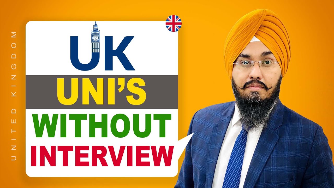UK 🇬🇧  UNI&rsquo;s WITHOUT INTERVIEW | STUDY VISA UPDATES 2023 | USA CANADA UK