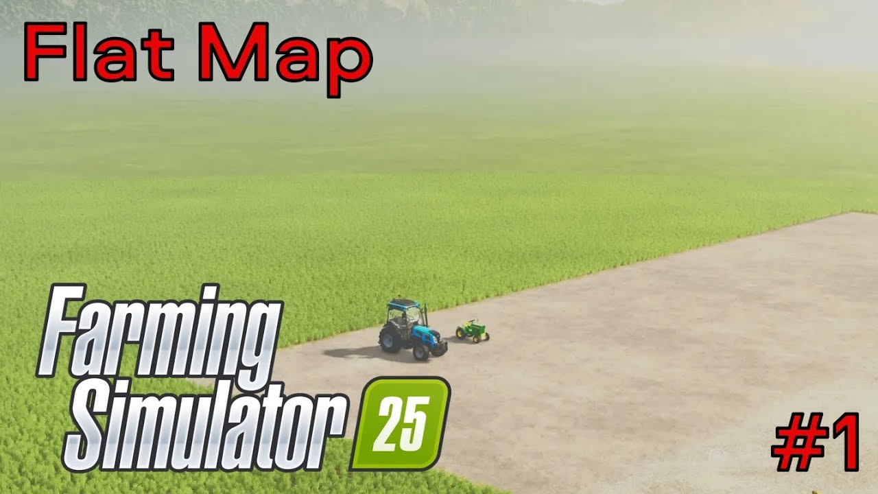 Getting Started l Flat Map Ep. 1 l Farming Simulator 25 l Timelapse