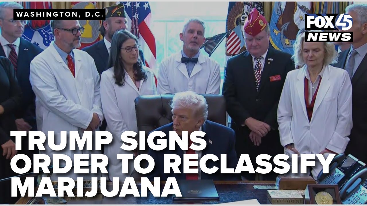 President Trump reclassifies marijuana