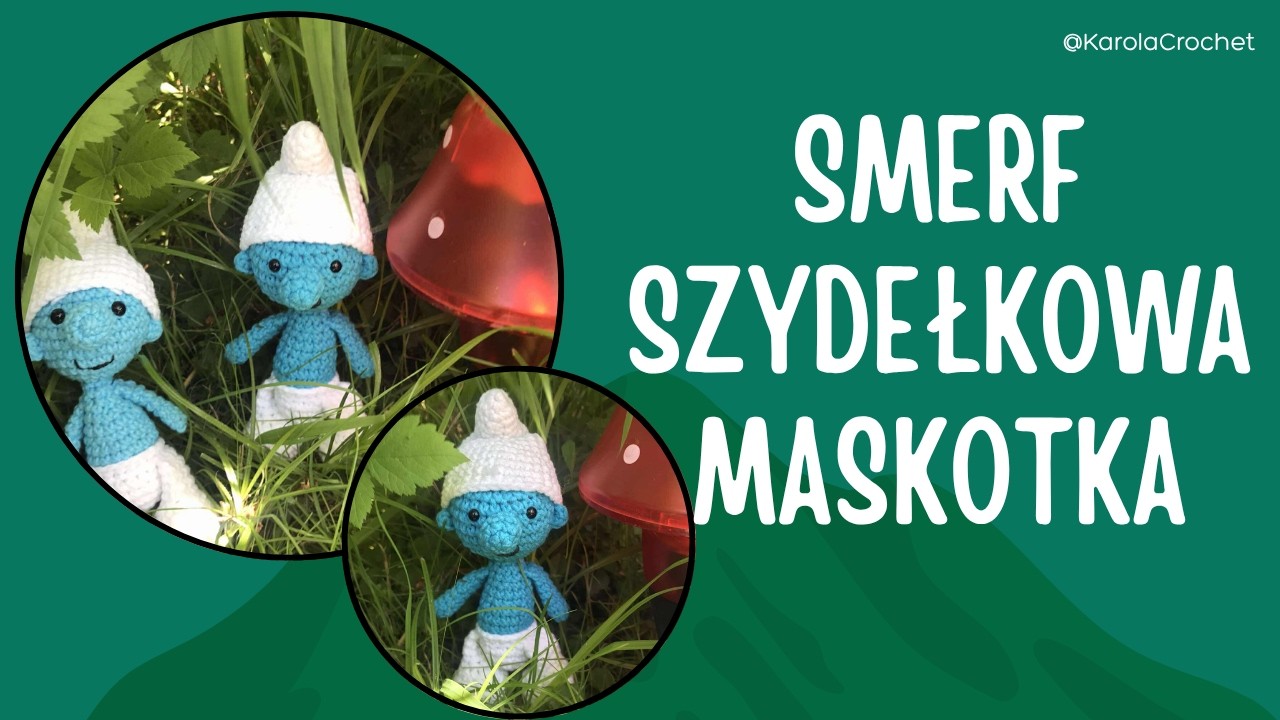 SMERF maskotka na szydełku. Jak zrobić szydełkowego smerfa. Crochet Smurf tutorial  #564