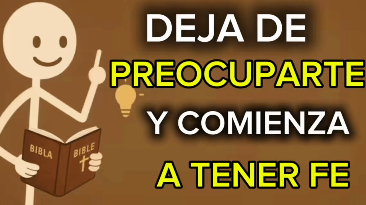 PON Tu FE En DIOS y DEJA de PREOCUPARTE Por TODO | Filipenses 4:6