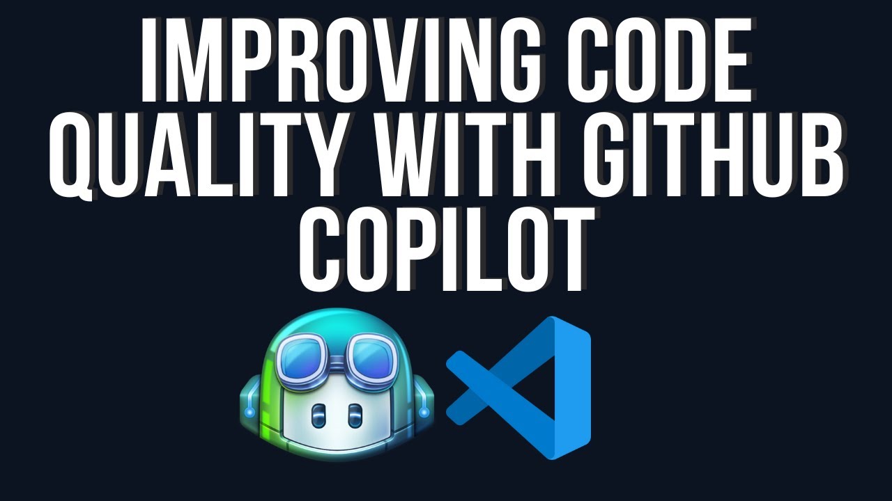 Improving code quality with GitHub Copilot!