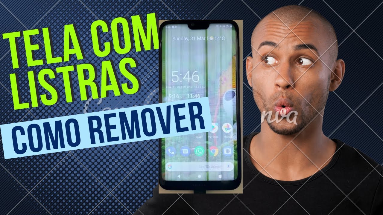 Como remover listras na tela do celular Android