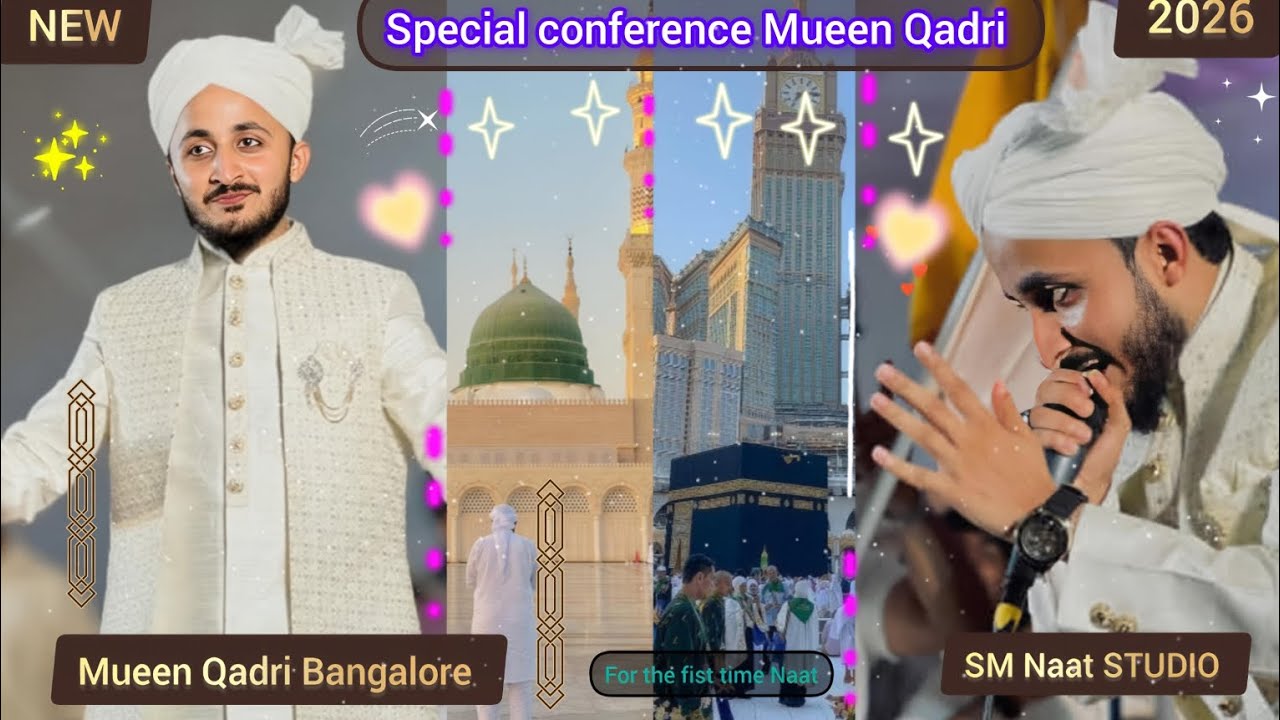 Zameen O Zaman Tumhare Liye (mueen Qadri Bangalore) For the fist time Naat Special conference 2026
