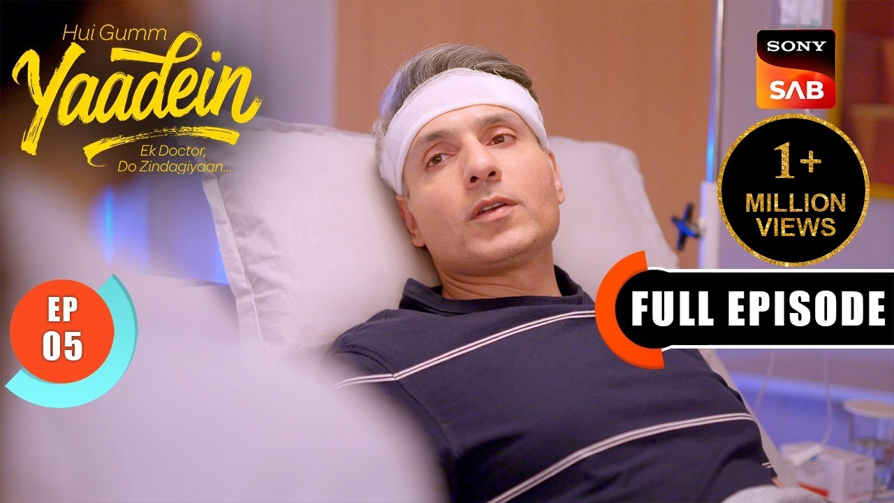 Yaadein | Exclusive: Full Episode 5 | Sony SAB | 10th April, Mon-Sat, 8 PM | Iqbal Khan, Gulki Joshi