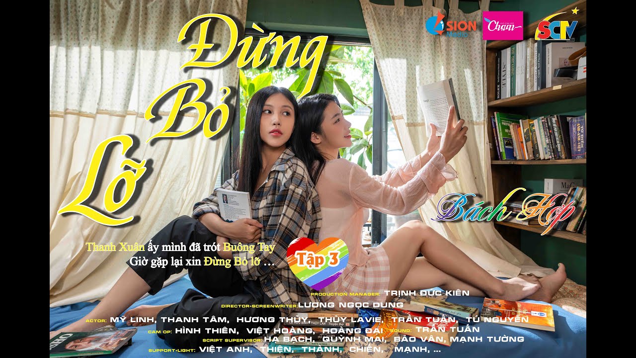 ĐỪNG BỎ LỠ (TẬP 3)- BỘ PHIM DỰA TRÊN CÂU CHUYỆN CÓ THẬT - #xuhuong #báchhợp #lgbt #lgbtq 19h30 thứ 7