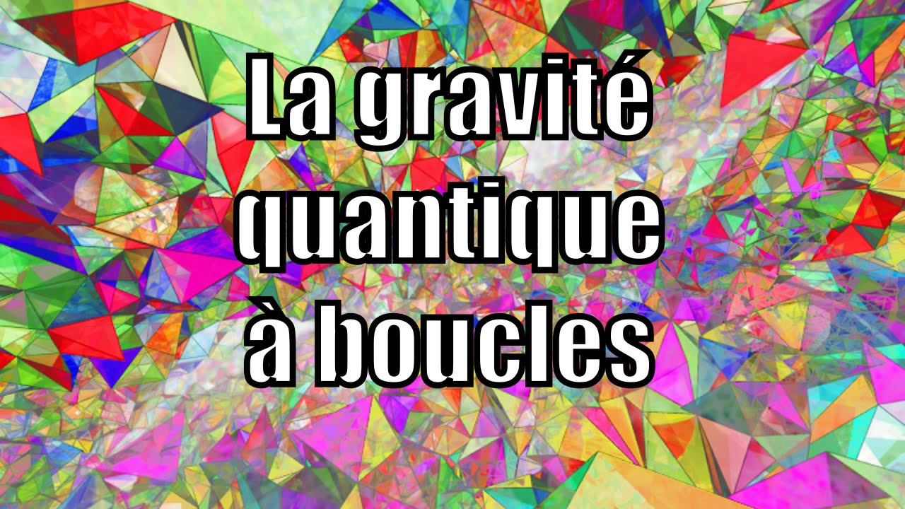 La gravité quantique à boucles