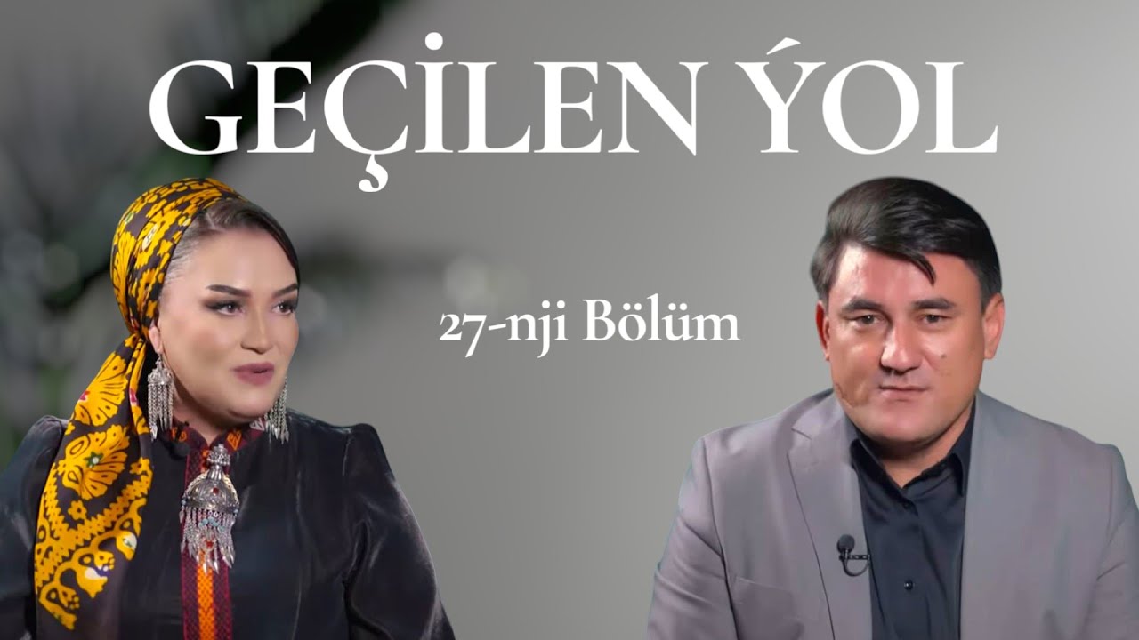 Türkmenistanyñ at gazanan artisti Dursunjemal Gazakowa bilen geçilen ýolyñ 27-nji sany 2025 ý
