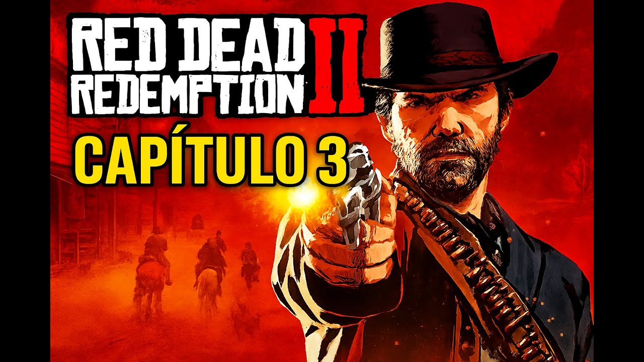 Red Dead Redemption 2 Capítulo 3  La banda en peligro en el Viejo Oeste