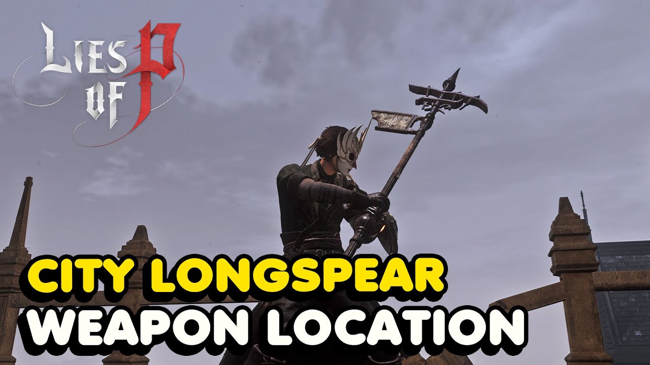 Lies of P - City Longspear Location