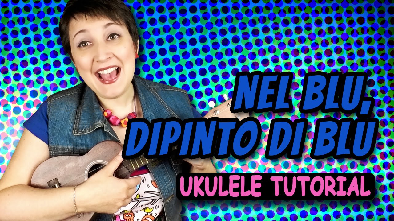 Domenico Modugno - Nel blu, dipinto di blu Ukulele Tutorial