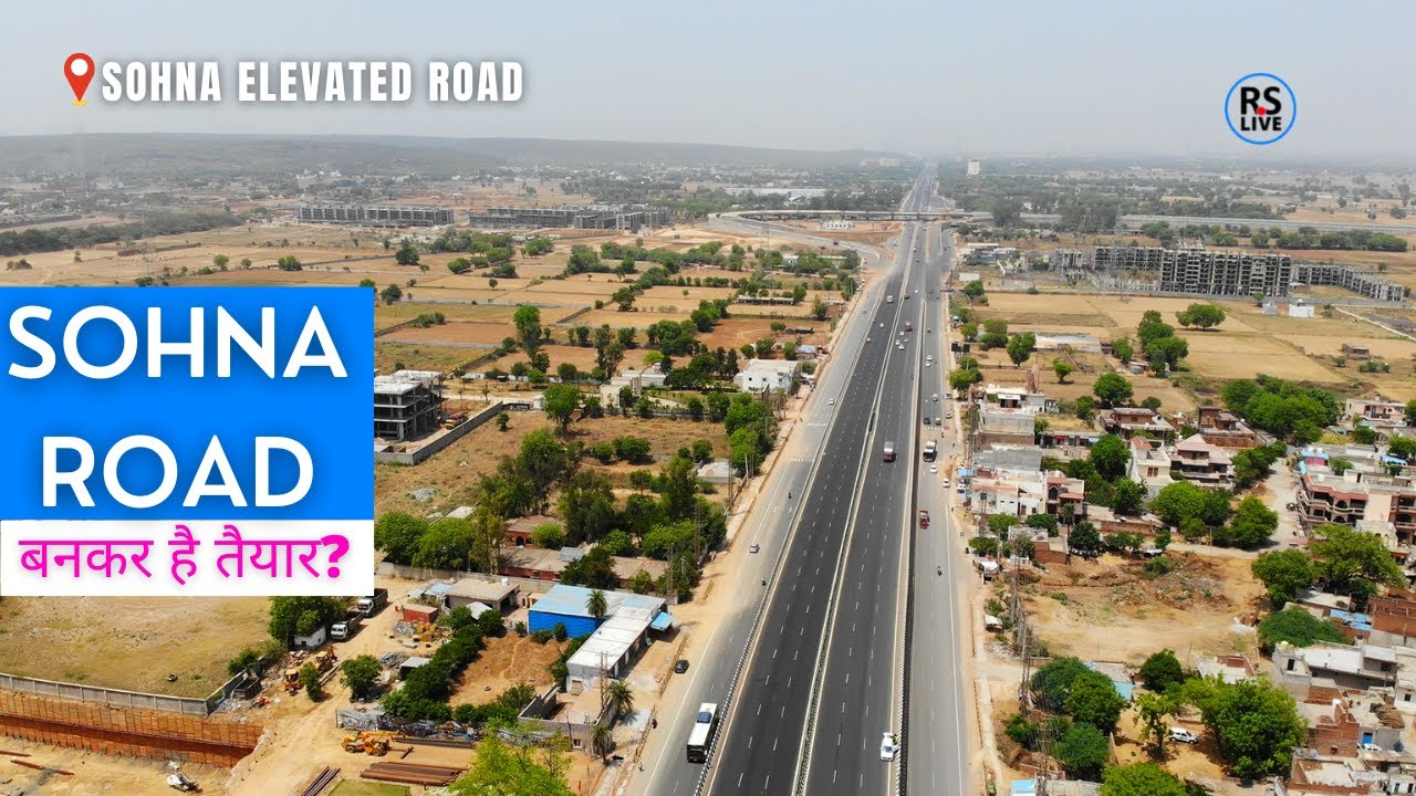 Sohna Road Full Update | #rslive | 4K | Sohna elevated road