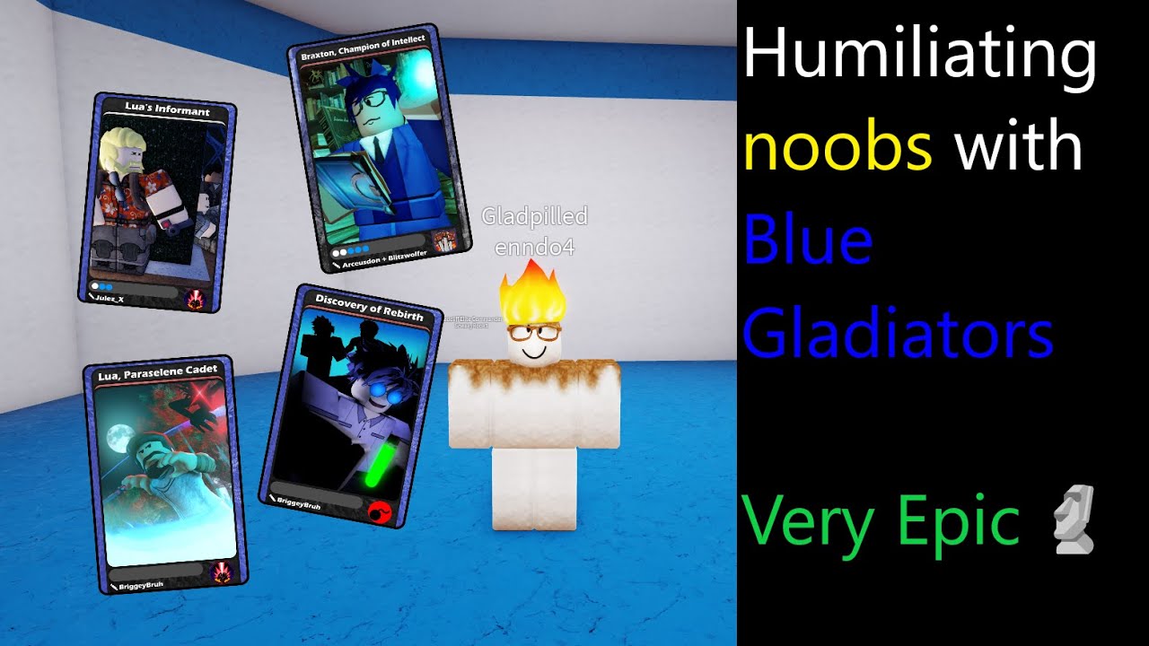 Humiliating noobs with Blue Gladiators (Blox Cards)