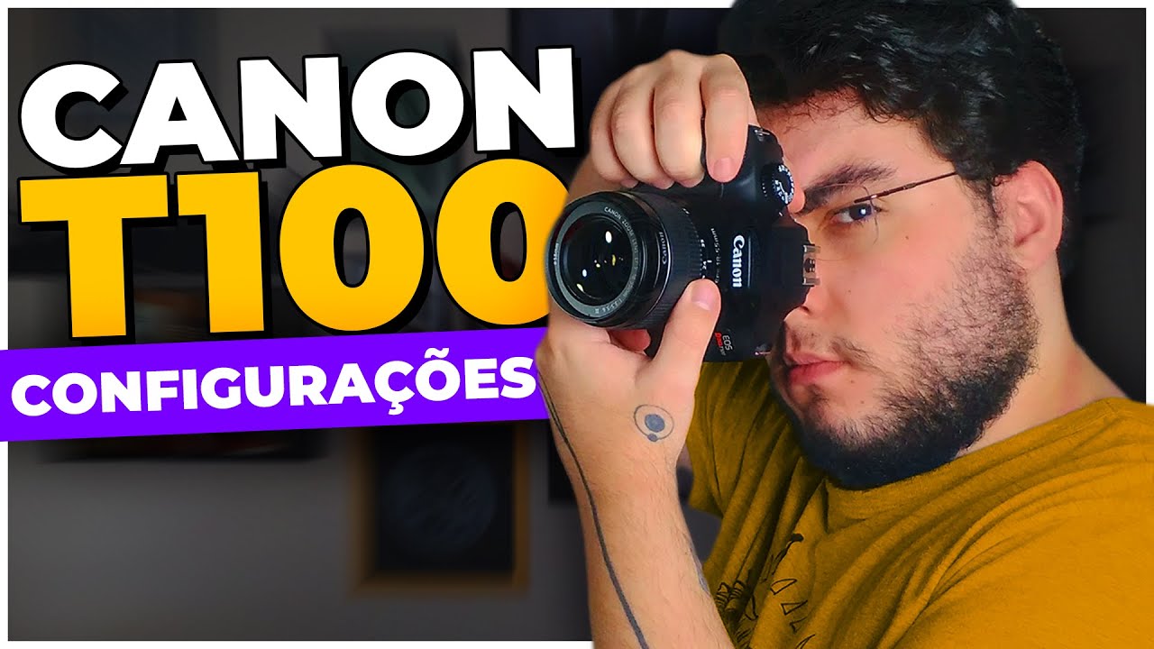 MELHORES CONFIGURAÇÕES de VÍDEO para DSLR CANON EOS REBEL T100