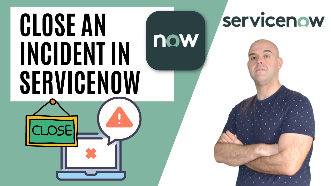 How To Close An Incident In ServiceNow
