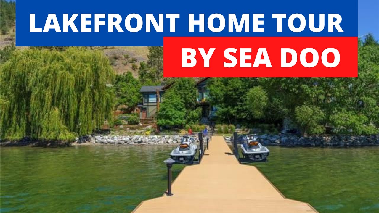 Tour Okanagan Lakeshore Property for Sale by Sea Doo
