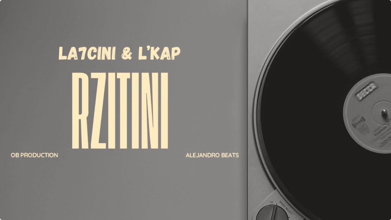 La7cini ft. L’kap - RZITINI [Official Lyric Video]