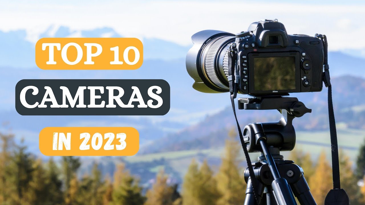 TOP CAMERAS IN 2023 ( Watch Video Before Your Purchase)