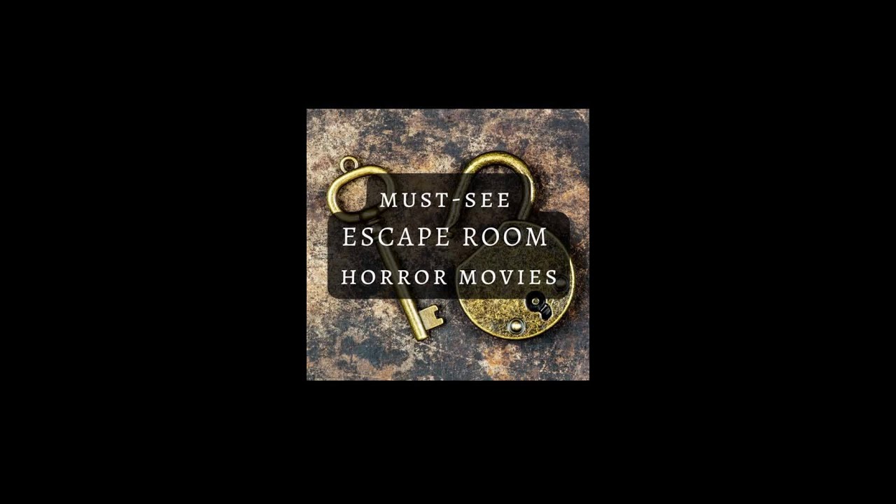 Escape Room Horror Movies