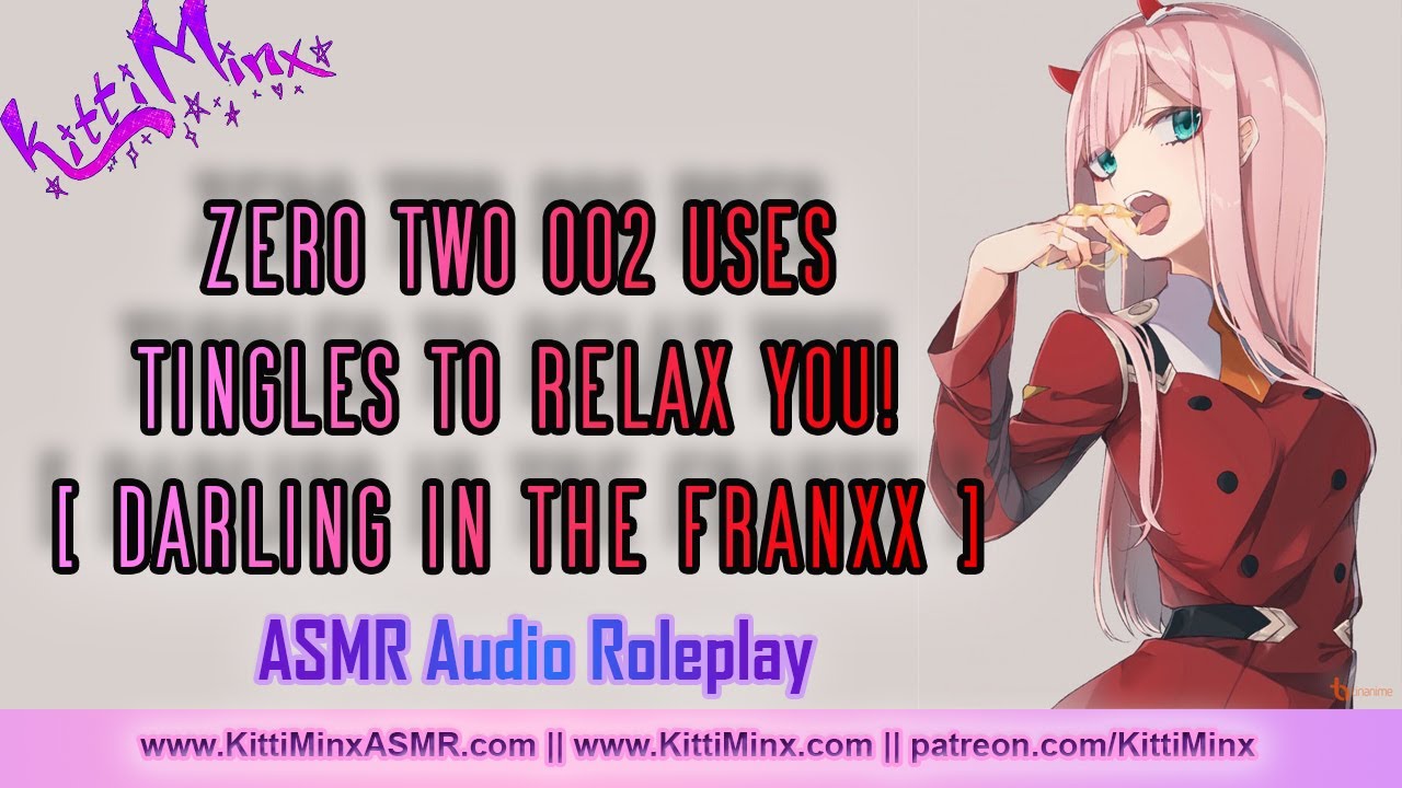 Zero Two 002 Uses Tingles To Relax You! [ DITF ] ASMR Audio Roleplay || [ F4A ] || { Kitti Minx }