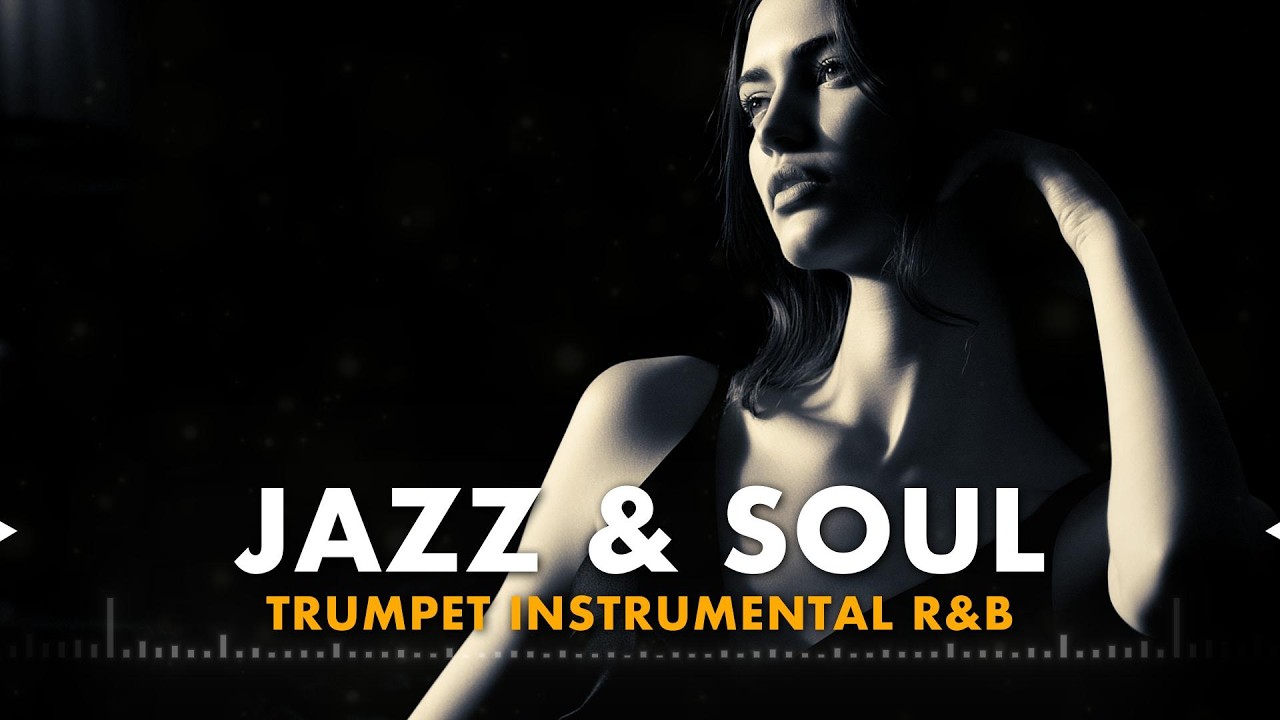 Jazz & Soul Instrumental R&B 67 | Soulful Sounds for Late Night Moments