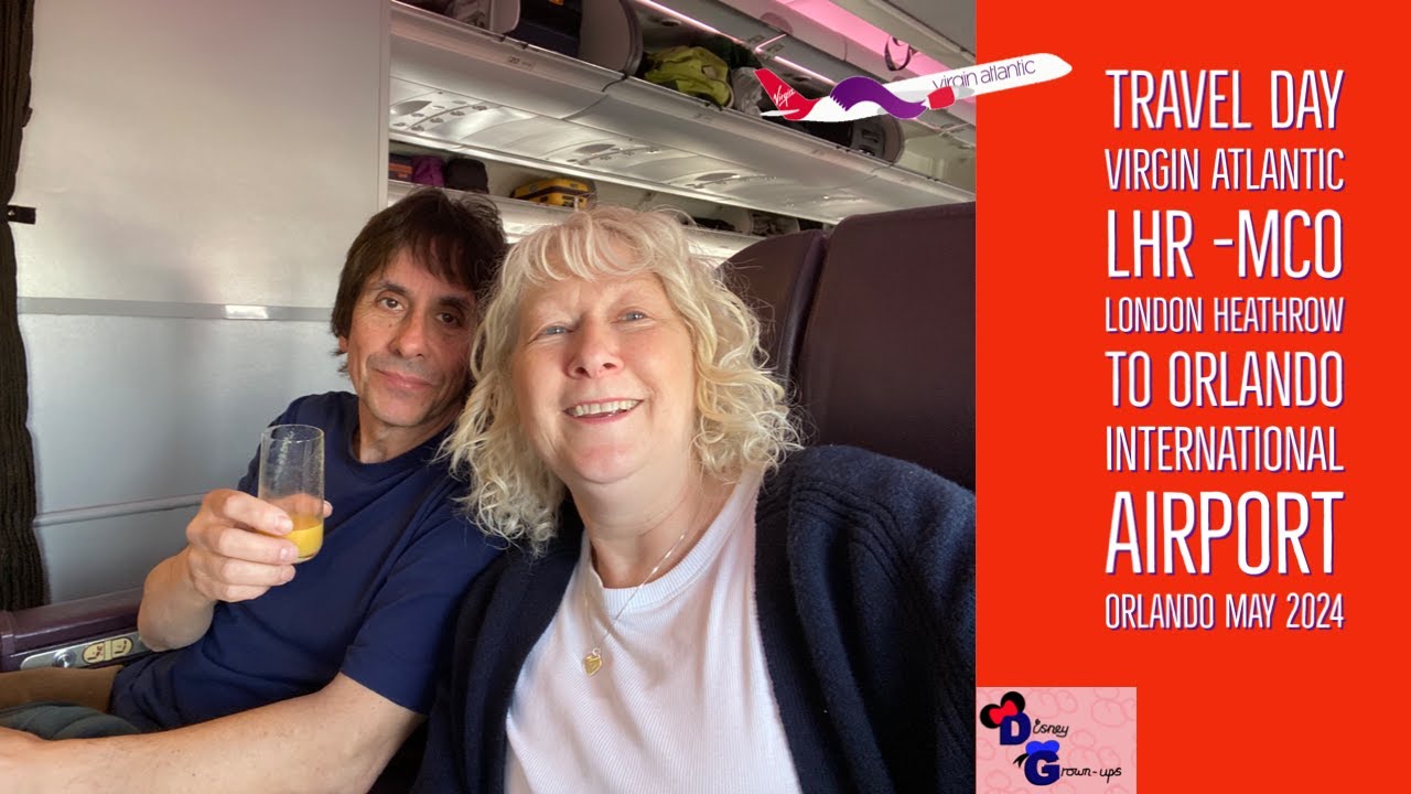 Last Minute Trip Orlando TRAVEL DAY London Heathrow/ Orlando International Turbulent Flight May 2024