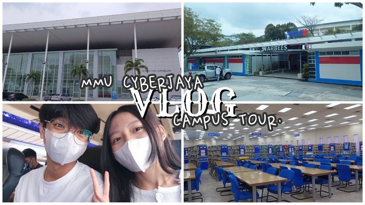 vlog ‖ MMU Cyberjaya Campus Tour