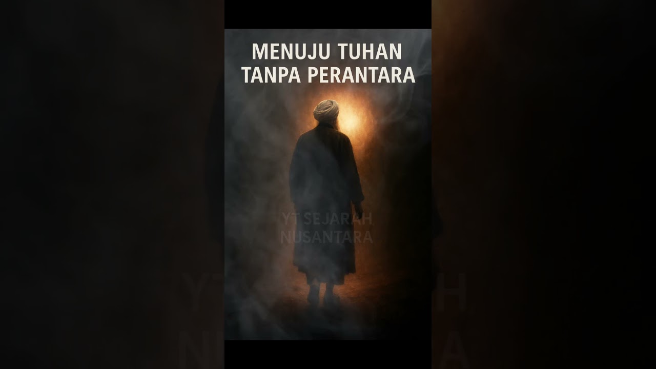 MAKRIFAT: Jalan Sunyi Menuju Tuhan Tanpa Perantara !! #ilmumakrifat #makrifat #spiritual #islam