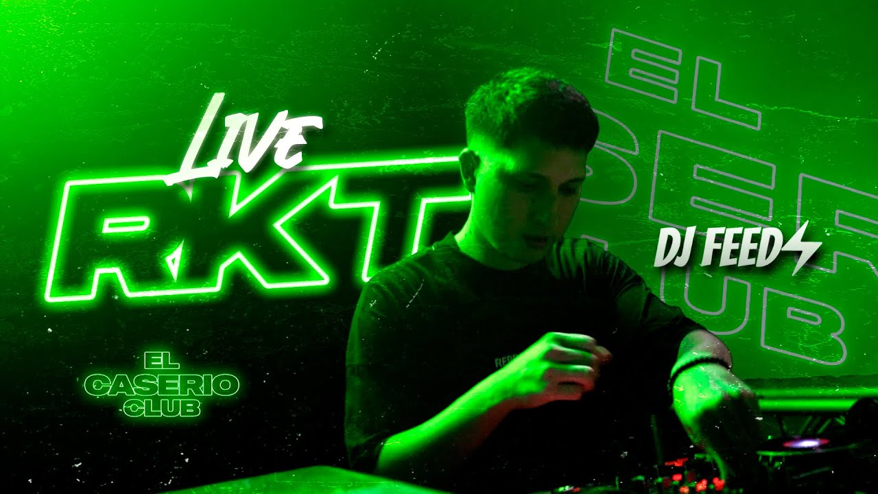 DJ FEED⚡ • @ElCaserioTV  (Live RKT)