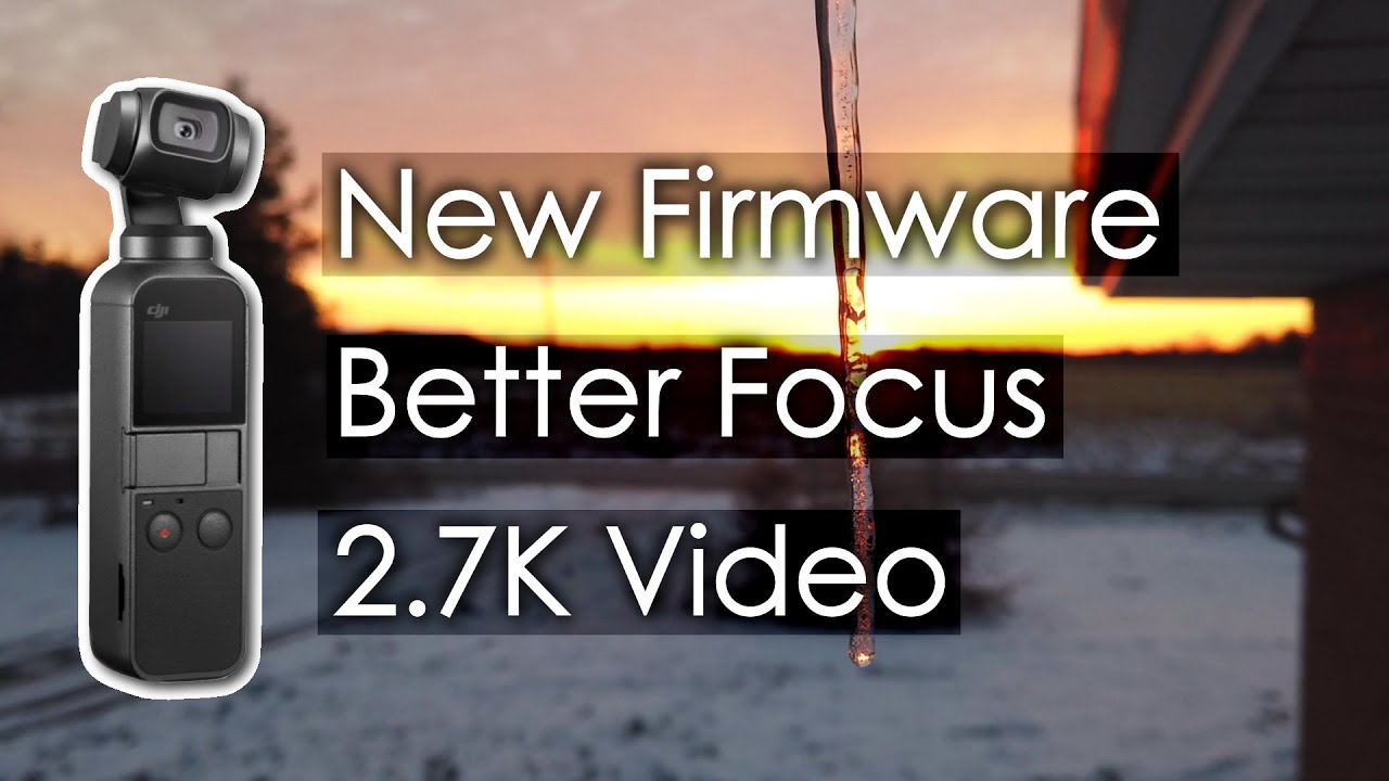 DJI Osmo Pocket 2.7K Video Test (Firmware Update Winter 2019)