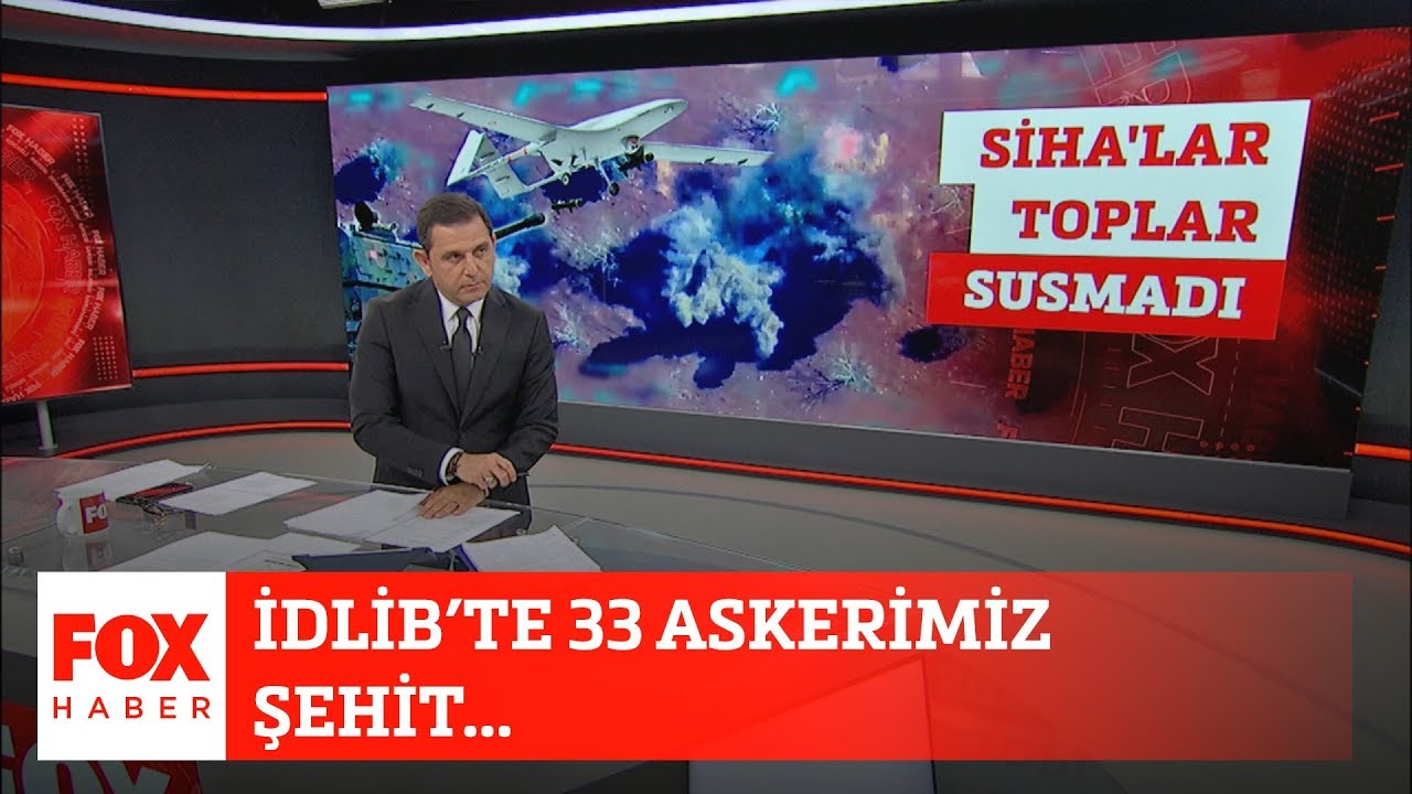 İdlib'te 33 askerimiz şehit... 28 Şubat 2020 Fatih Portakal ile FOX Ana Haber