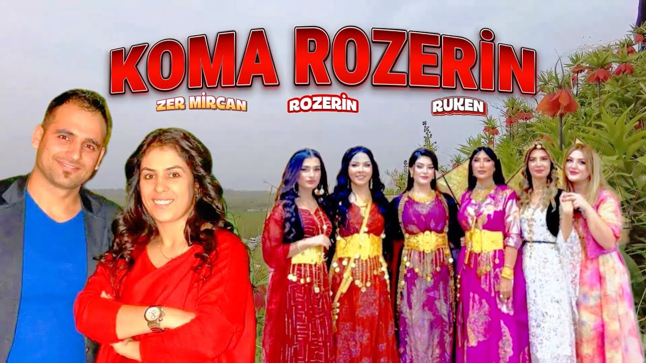 Koma Rozerin - Zer Mircan - Rozerinē Rukenē  - GOVEND  HALAYLAR