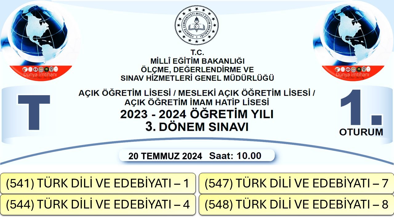 2024 / 3. DÖNEM / AÇIK ÖĞRETİM LİSESİ / 1 VE 2. OTURUM / TÜRK DİLİ VE EDEBİYATI – 1- 4 - 7 - 8