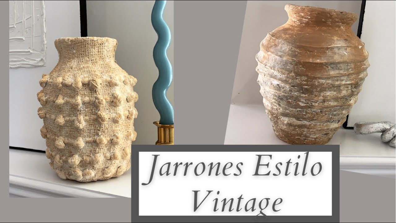JARRONES ESTILO VINTAGE /POTTERY BARN AND ANTHROPOLOGIE INSPIRED DUPES