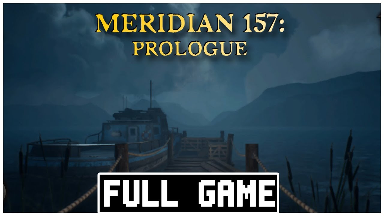 Meridian 157: Prologue - Full Gameplay Walkthrough