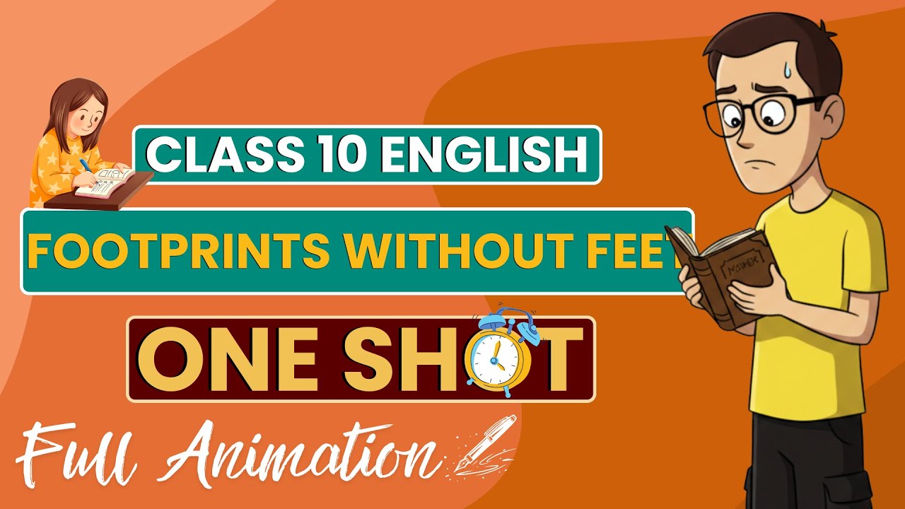 Class 10 English Footprints Without Feet One Shot 🔥 Full Book Revision