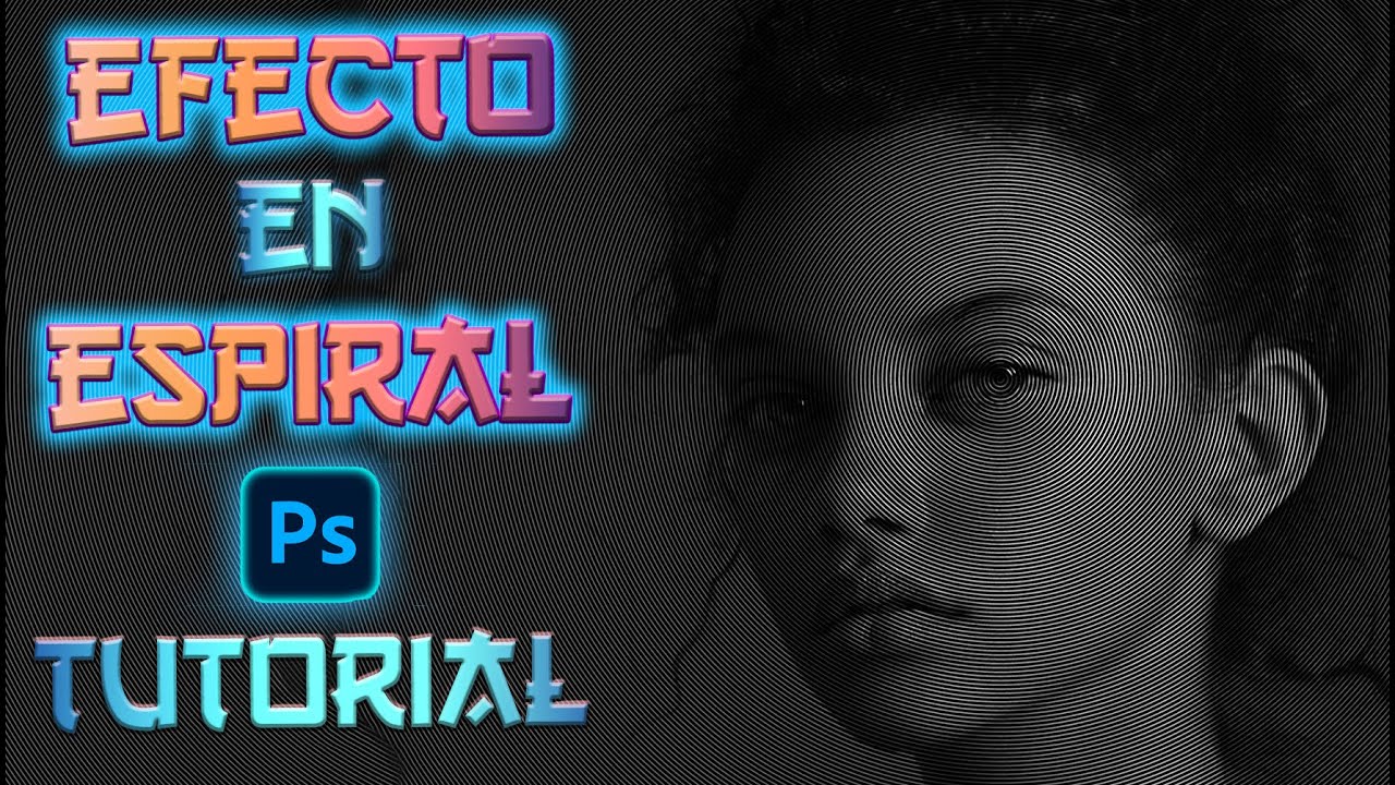 Tutorial De EFECTO ESPIRAL En Photoshop 2021