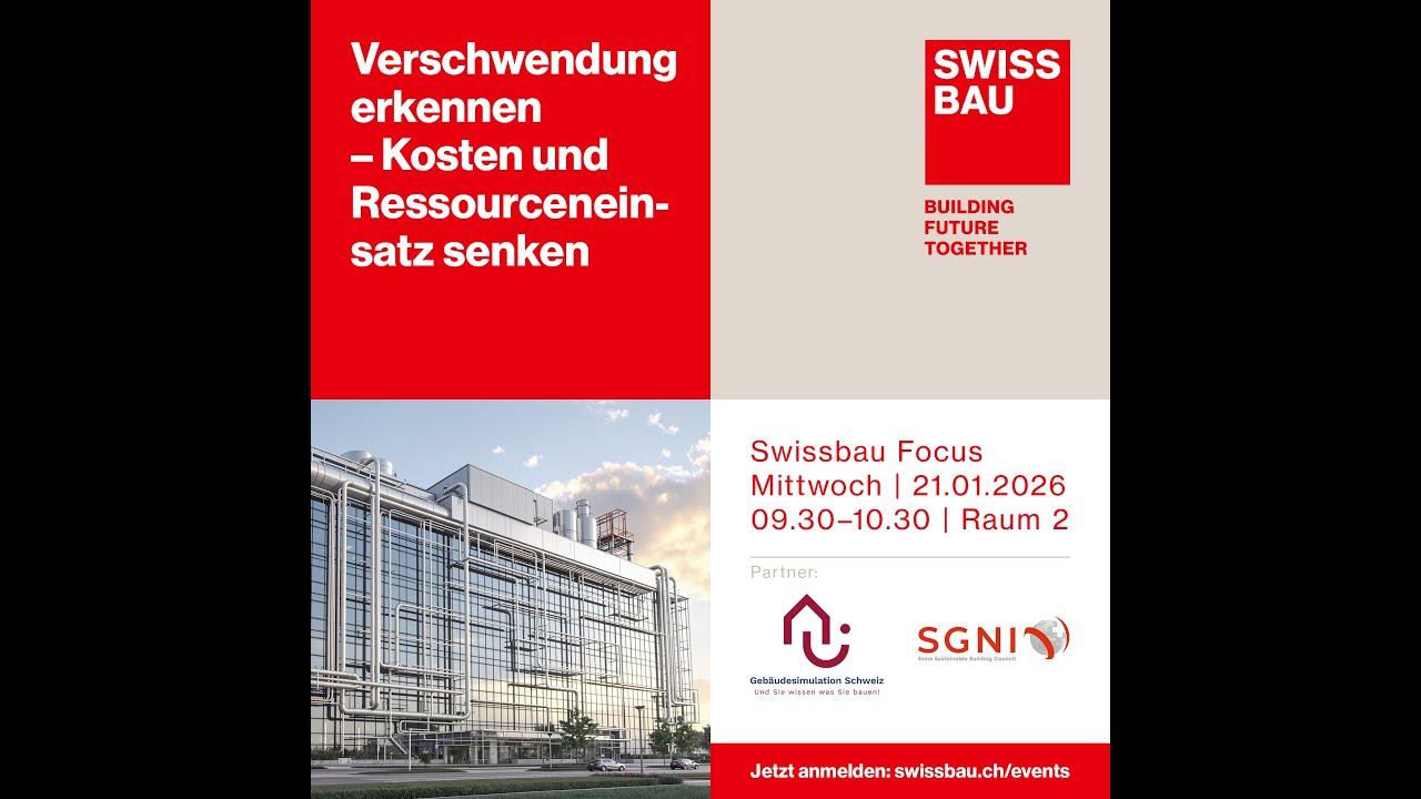 Verschwendung erkennen &ndash; Kosten und Ressourceneinsatz senken | Swissbau Focus 2026
