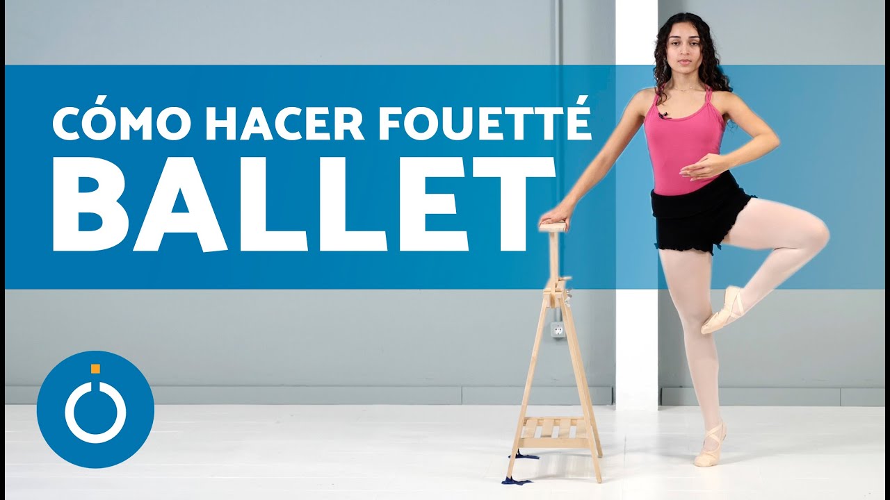 ¿Cómo HACER un FOUETTÉ en BALLET? 🩰💫 Fouetté Ballet Tutorial