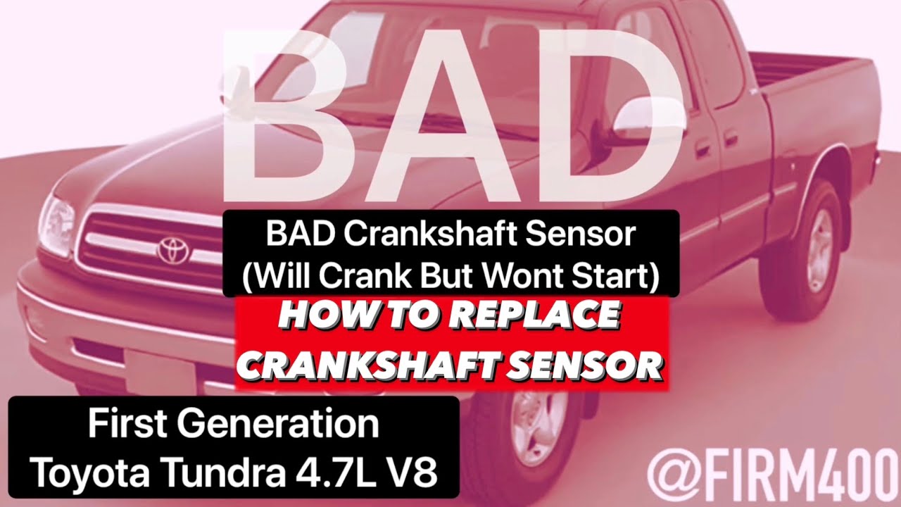 TOYOTA TUNDRA V8 4.7 L FIRST GENERATION HOW TO REPLACE CRANKSHAFT SENSOR DIY