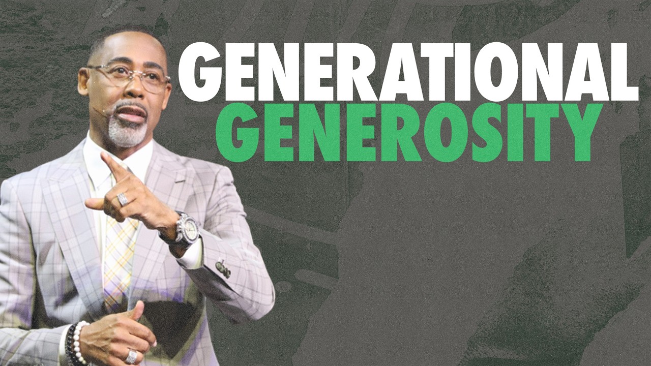 Generational Generosity | Apostle Eben Conner