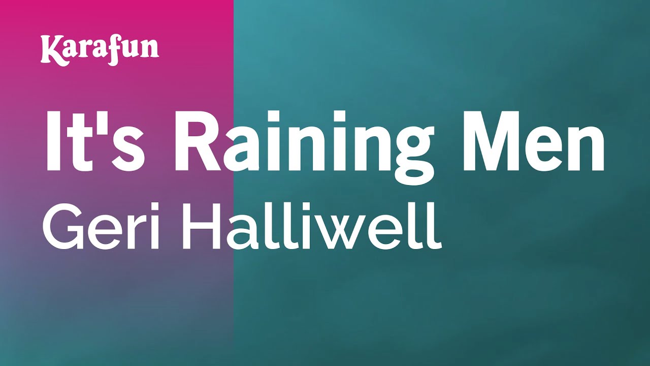 It's Raining Men - Geri Halliwell | Karaoke Version | KaraFun