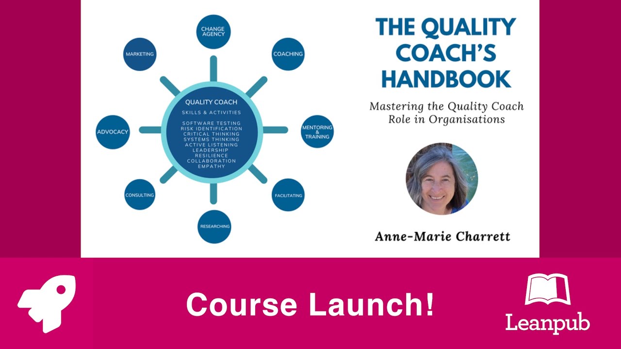 Leanpub Course LAUNCH 🚀 The Quality Coach's Handbook Course by Anne-Marie Charrett #courses