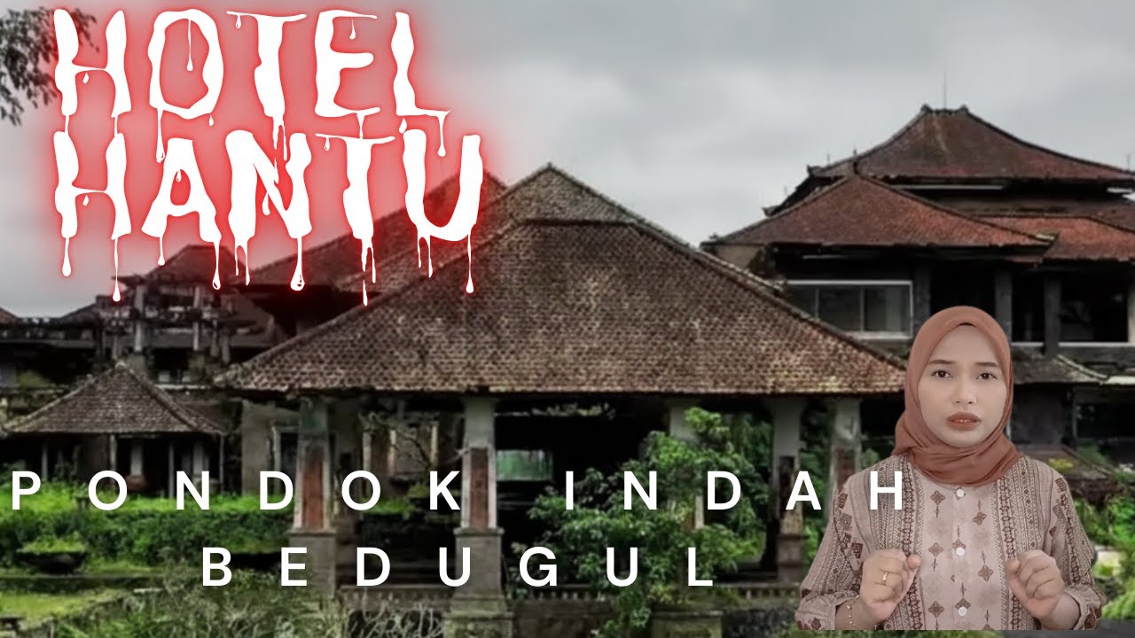 MENGAPA PONDOK INDAH BEDUGUL DIJULUKI HOTEL HANTU? | Kisah Kelam Dibalik Bangunan Megah