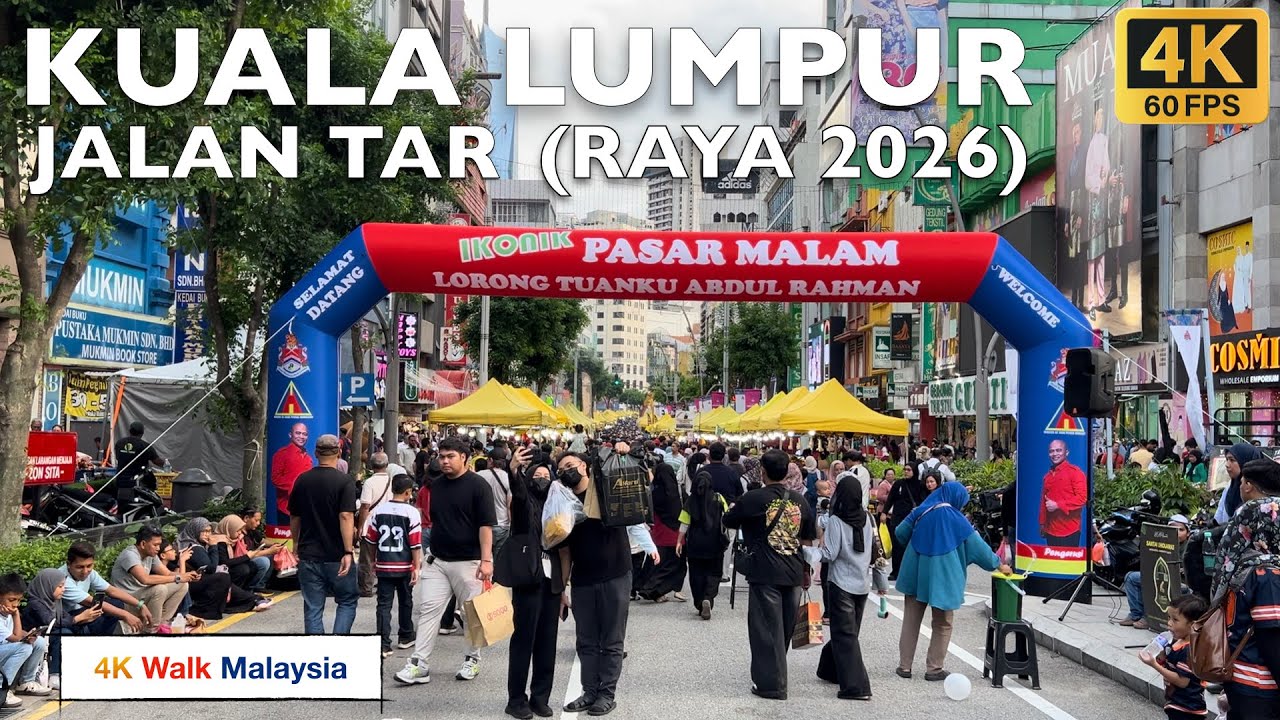 KUALA LUMPUR | JALAN TAR - MALL, BAZAR RAMADAN & AIDILFITRI, ICONIC NIGHT MARKET & IFTAR | RAYA 2026