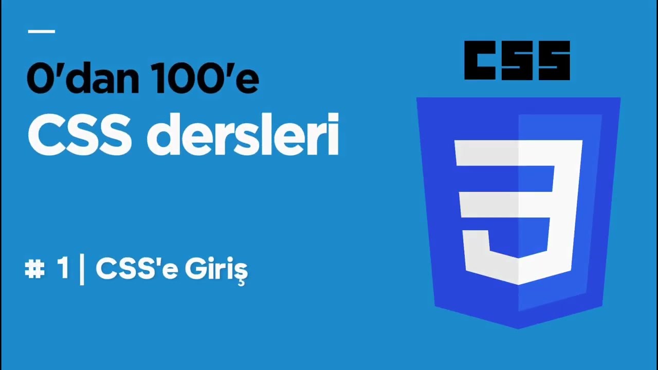 0'dan 100'e CSS Dersleri - 1 CSS'e Giriş