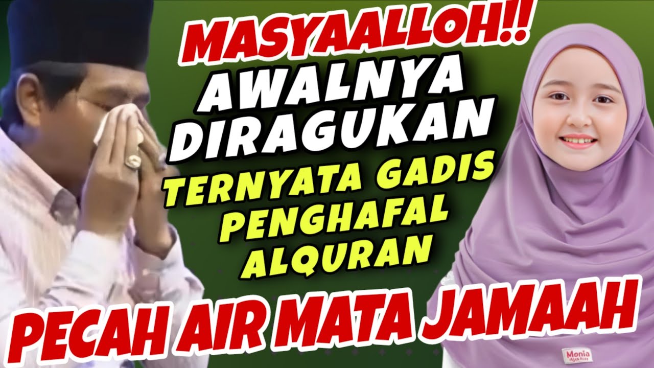 MASYAALLOH!! PECAH AIR MATA JAMAAH AWALNYA DIRAGUKAN TERNYATA GADIS PENGHAFAL ALQURAN 