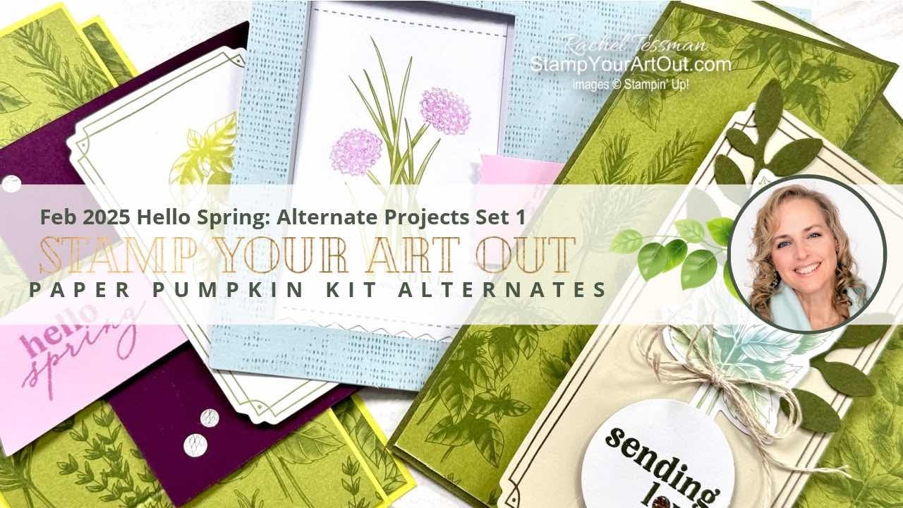 Feb 2025 Hello Spring: Alternate Projects Set 1
