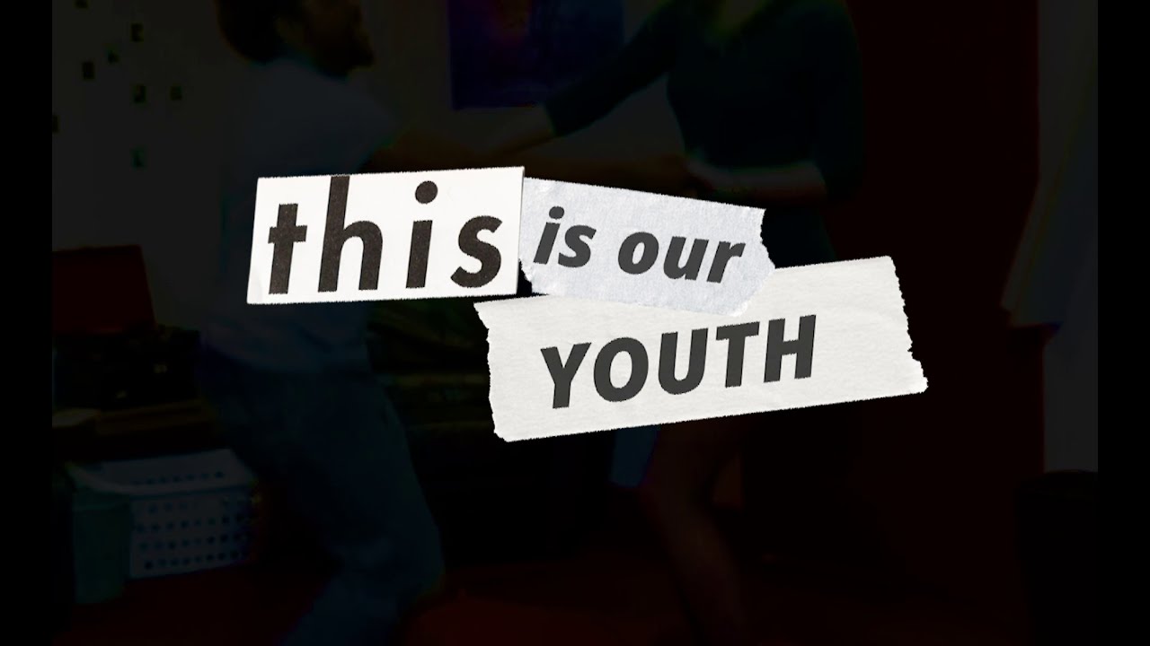 This Is Our Youth at HITW Theater Trailer #2