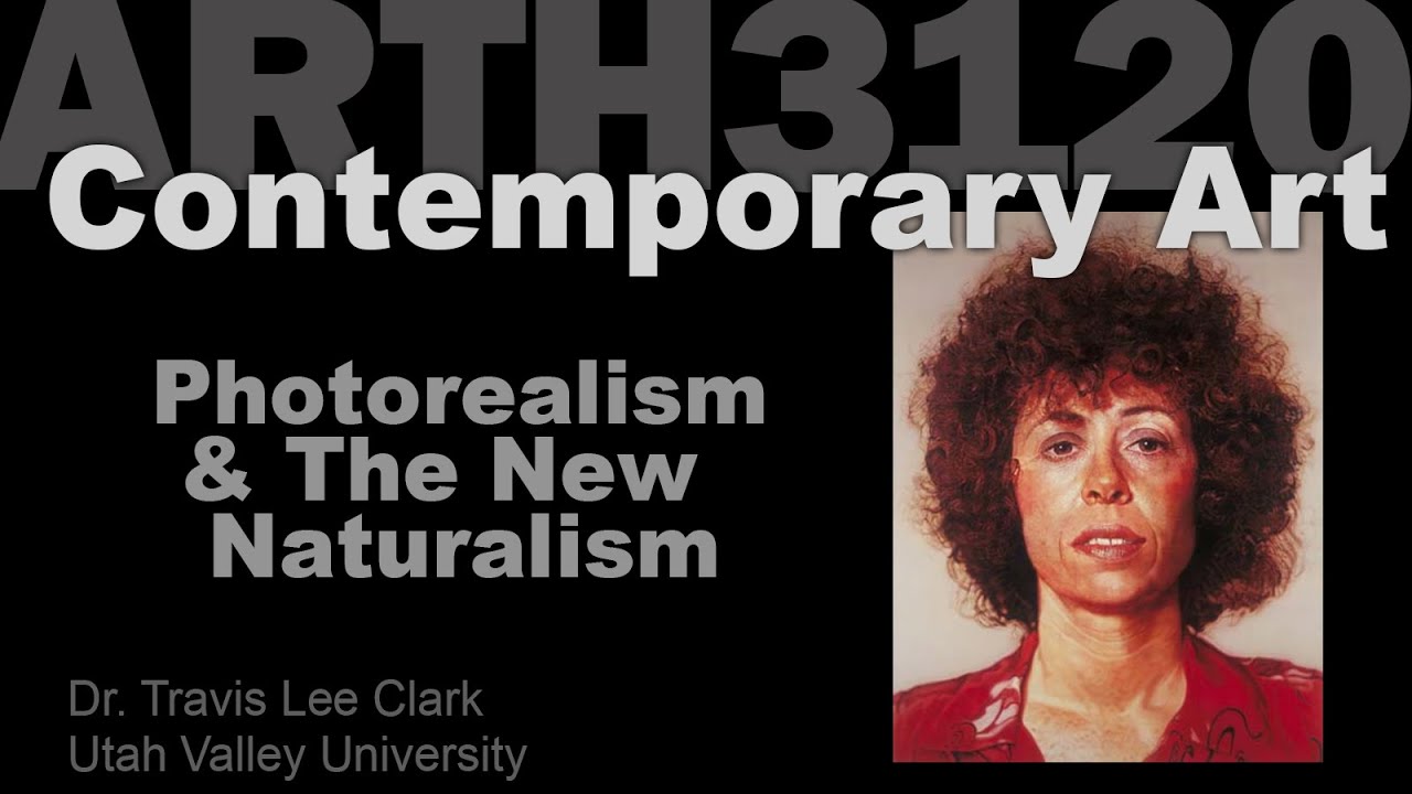 Lecture11 Photorealism & The New Naturalism